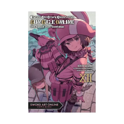 Sword Art Online Alternative Gun Gale Online (Light Novel) Volume 12