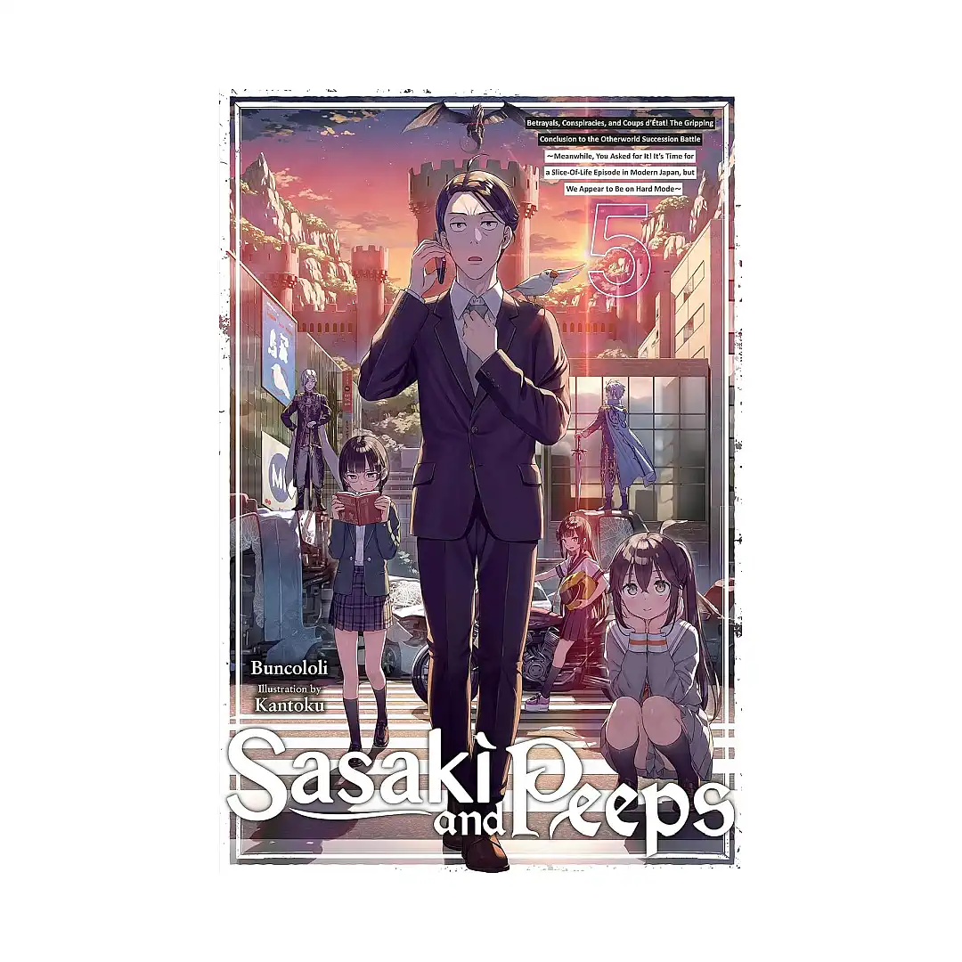Sasaki and Peeps (Light Novel) Volume 05