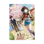 My Instant Death Ability Is So Overpowered, No One in This Other World Stands a Chance Against Me! (Light Novel) Volume 09