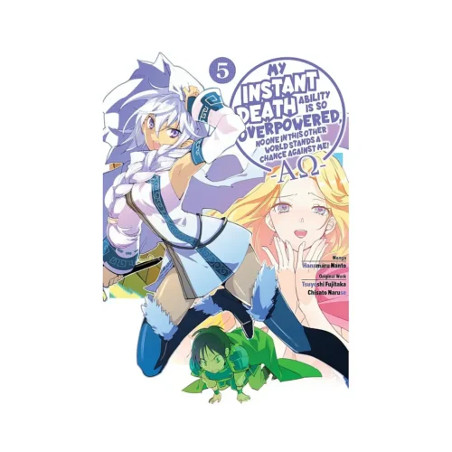 My Instant Death Ability Is So Overpowered, No One in This Other World Stands a Chance Against Me! --Ao-- (Manga) Volume 05
