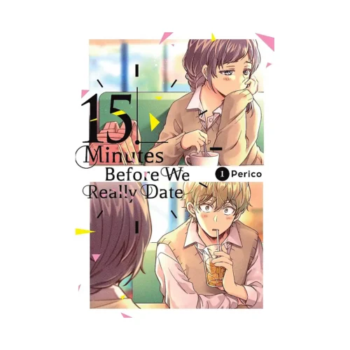9781975368951 15 Minutes Before We Really Date (Manga) Volume 01