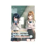 The Girl I Saved on the Train Turned Out to Be My Childhood Friend (Manga) Volume 03