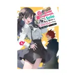 I May Be a Guild Receptionist, But I'll Solo Any Boss to Clock Out on Time (Light Novel) Volume 04