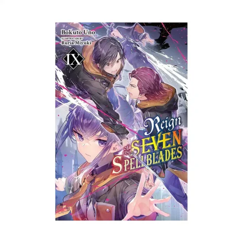 Reign of the Seven Spellblades (Light Novel) Volume 09