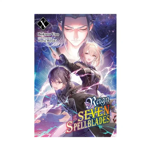 Reign of the Seven Spellblades (Light Novel) Volume 10