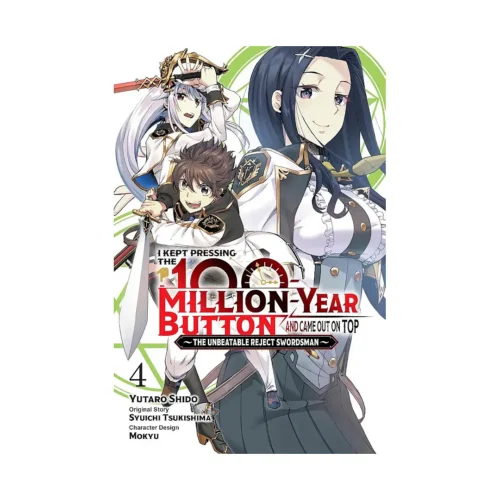 I Kept Pressing the 100-Million-Year Button and Came Out on Top (Manga) Volume 04