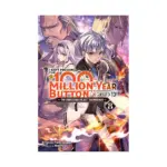 I Kept Pressing the 100-Million-Year Button and Came Out on Top (Light Novel) Volume 08