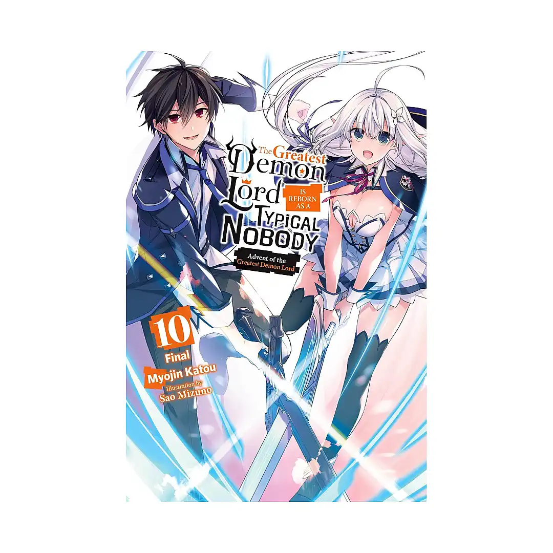 The Greatest Demon Lord Is Reborn as a Typical Nobody (Light Novel) Volume 10