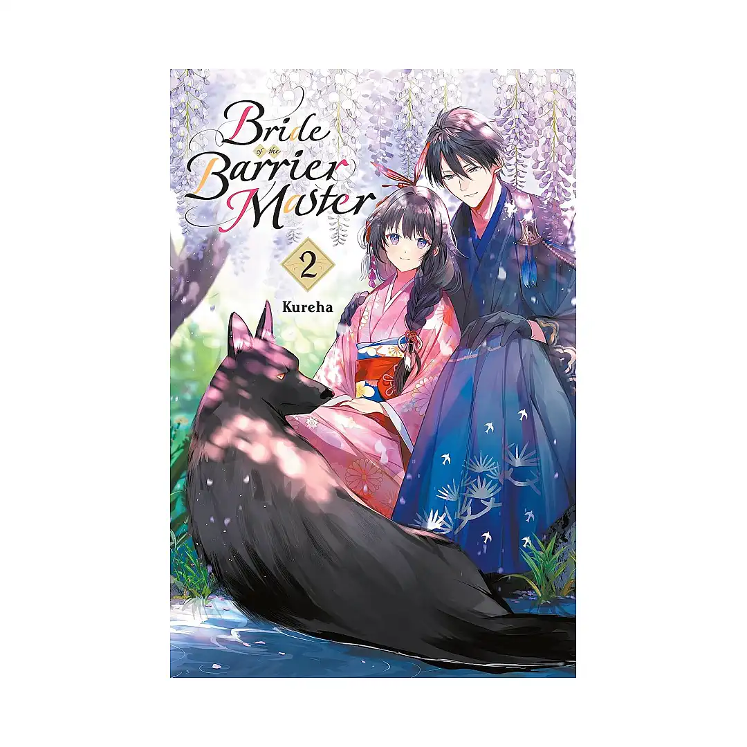 Bride of the Barrier Master (Light Novel) Volume 02