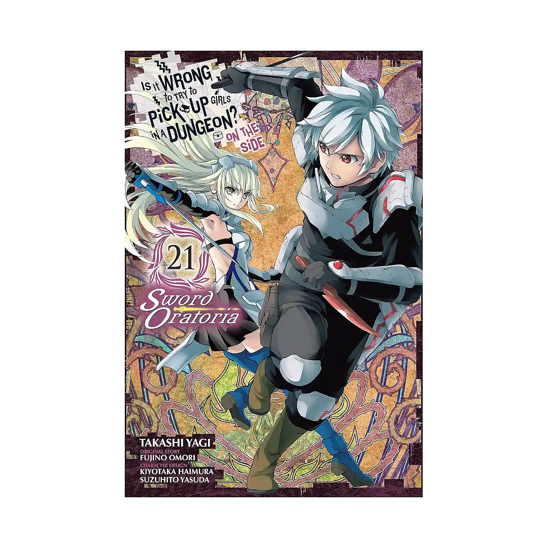 9781975371739 Is It Wrong to Try to Pick Up Girls in a Dungeon? on the Side: Sword Oratoria (Manga) Volume 21