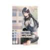 The Girl I Saved on the Train Turned Out to Be My Childhood Friend (Manga) Volume 04