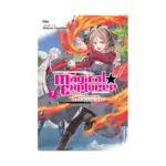 Magical Explorer: Reborn as a Side Character in a Fantasy Dating Sim (Light Novel) Volume 07