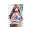 The Girl I Saved on the Train Turned Out to Be My Childhood Friend (Light Novel) Volume 05
