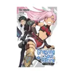 Let This Grieving Soul Retire: Woe Is the Weakling Who Leads the Strongest Party (Manga) Volume 07
