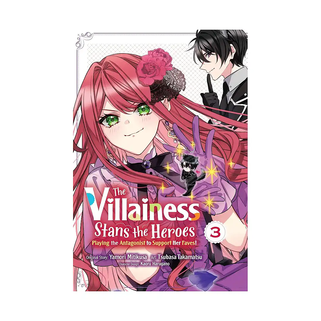 The Villainess Stans the Heroes: Playing the Antagonist to Support Her Faves! (Manga) Volume 03