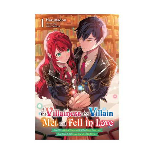 If the Villainess and Villain Met and Fell in Love (Light Novel) Volume 01