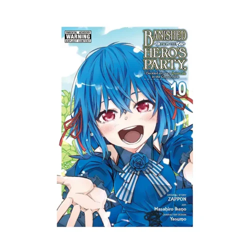 Banished from the Hero's Party, I Decided to Live a Quiet Life in the Countryside (Manga) Volume 10