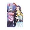 I'm the Villainess, So I'm Taming the Final Boss (Light Novel) Volume 11