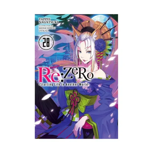 RE: Zero - Starting Life in Another World (Light Novel) Volume 28