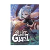 Sister and Giant: A Young Lady Is Reborn in Another World (Manga) Volume 01