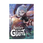 Sister and Giant: A Young Lady Is Reborn in Another World (Manga) Volume 01