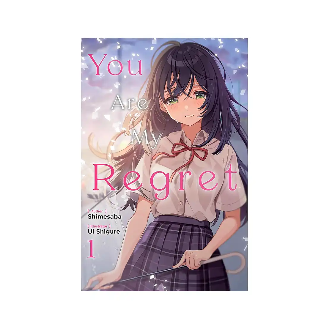 You Are My Regret (Light Novel) Volume 01