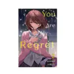 You Are My Regret (Light Novel) Volume 02