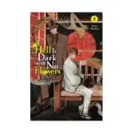Hell Is Dark with No Flowers (Light Novel) Volume 03