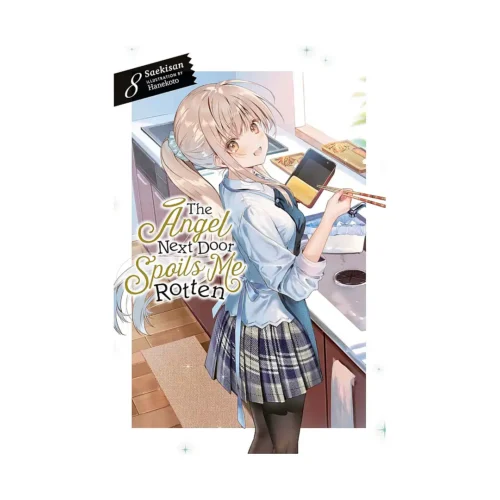 The Angel Next Door Spoils Me Rotten (Light Novel) Volume 08