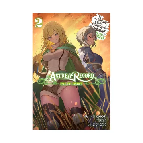Astrea Record: Is It Wrong to Try to Pick Up Girls in a Dungeon? Tales of Heroes (Light Novel) Volume 02