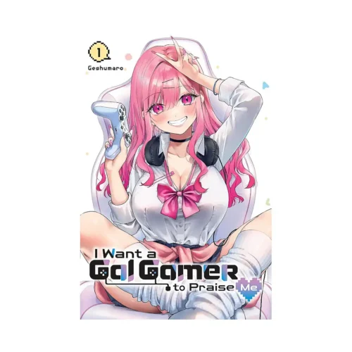 I Want a Gal Gamer to Praise Me (Manga) Volume 01