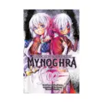 Apocalypse Bringer Mynoghra: World Conquest Begins with the Civilization of Ruin (Manga) Volume 02