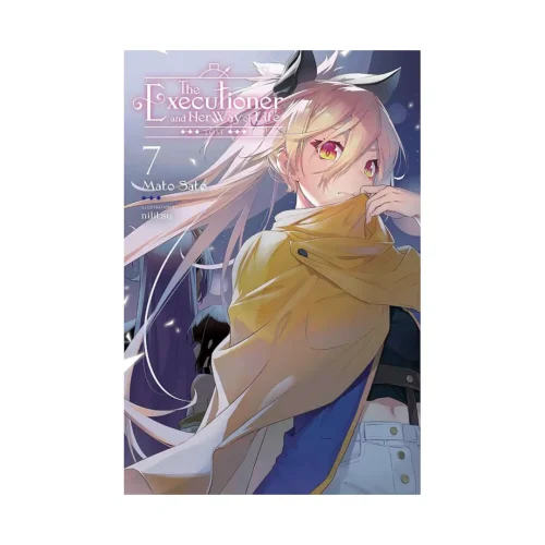 The Executioner and Her Way of Life (Light Novel) Volume 07