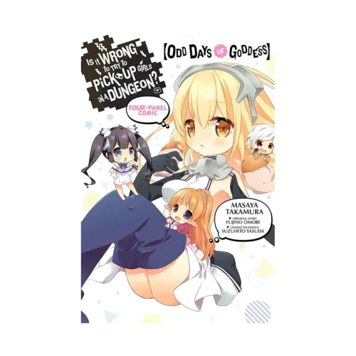 Is It Wrong to Try to Pick Up Girls in a Dungeon? Four-Panel Comic: Odd Days of Goddess (Manga)