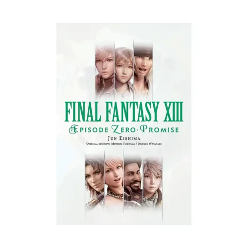 Final Fantasy XIII: Episode Zero: Promise (Light Novel)