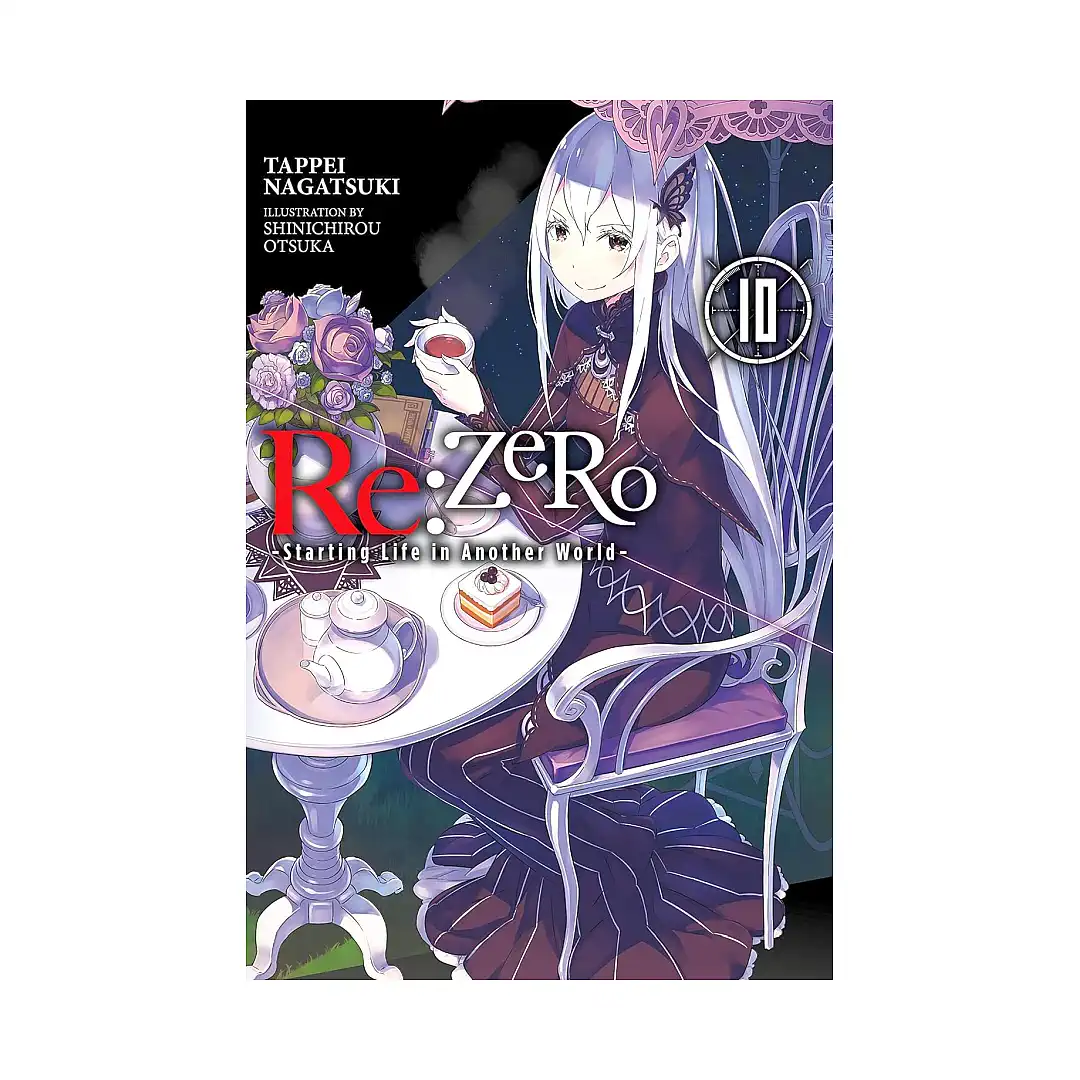RE: Zero - Starting Life in Another World (Light Novel) Volume 10