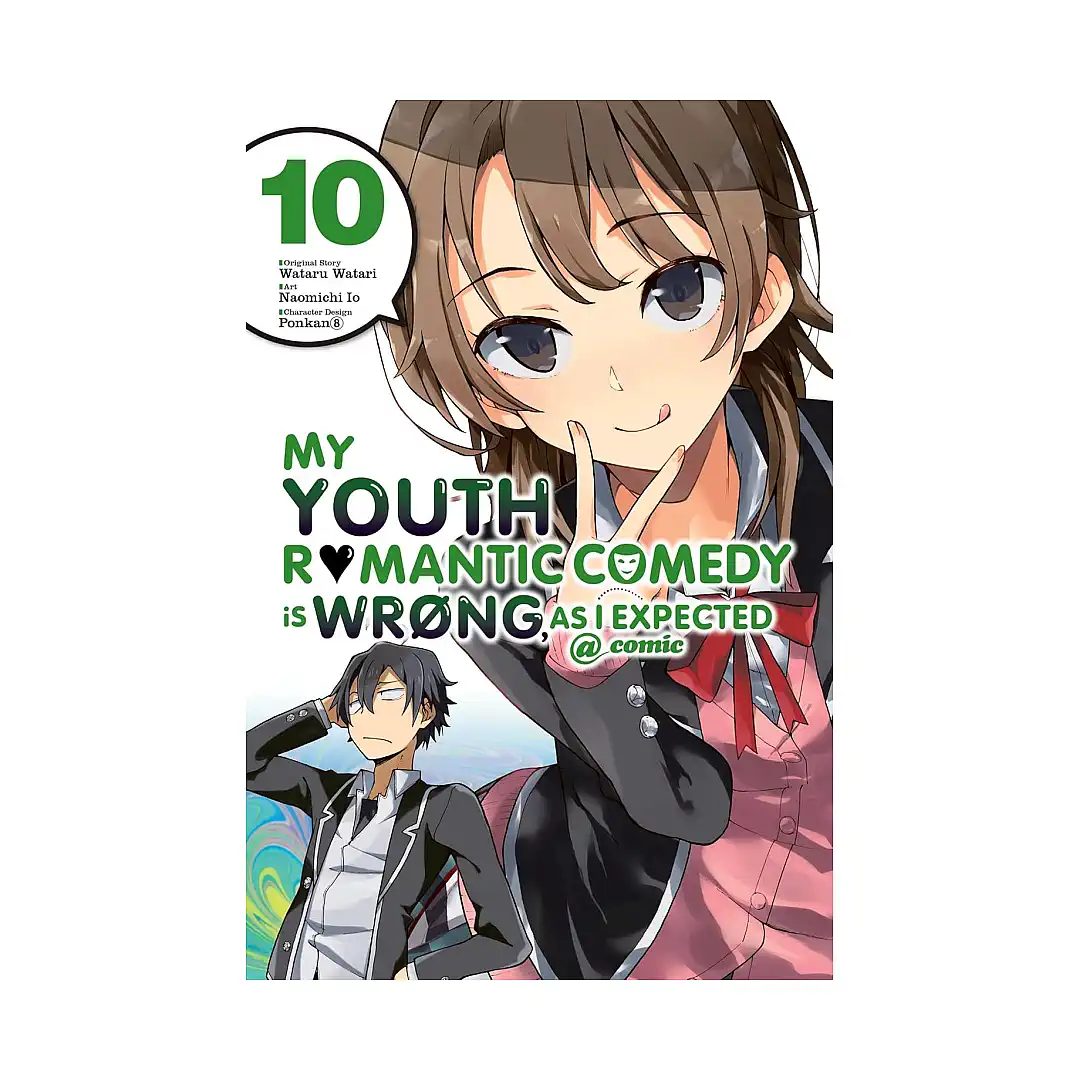 My Youth Romantic Comedy Is Wrong, as I Expected (Manga) Volume 10