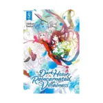 The Dark History of the Reincarnated Villainess (Manga) Volume 09