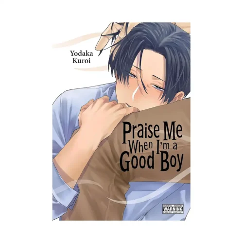 Praise Me When I'm a Good Boy (Manga)