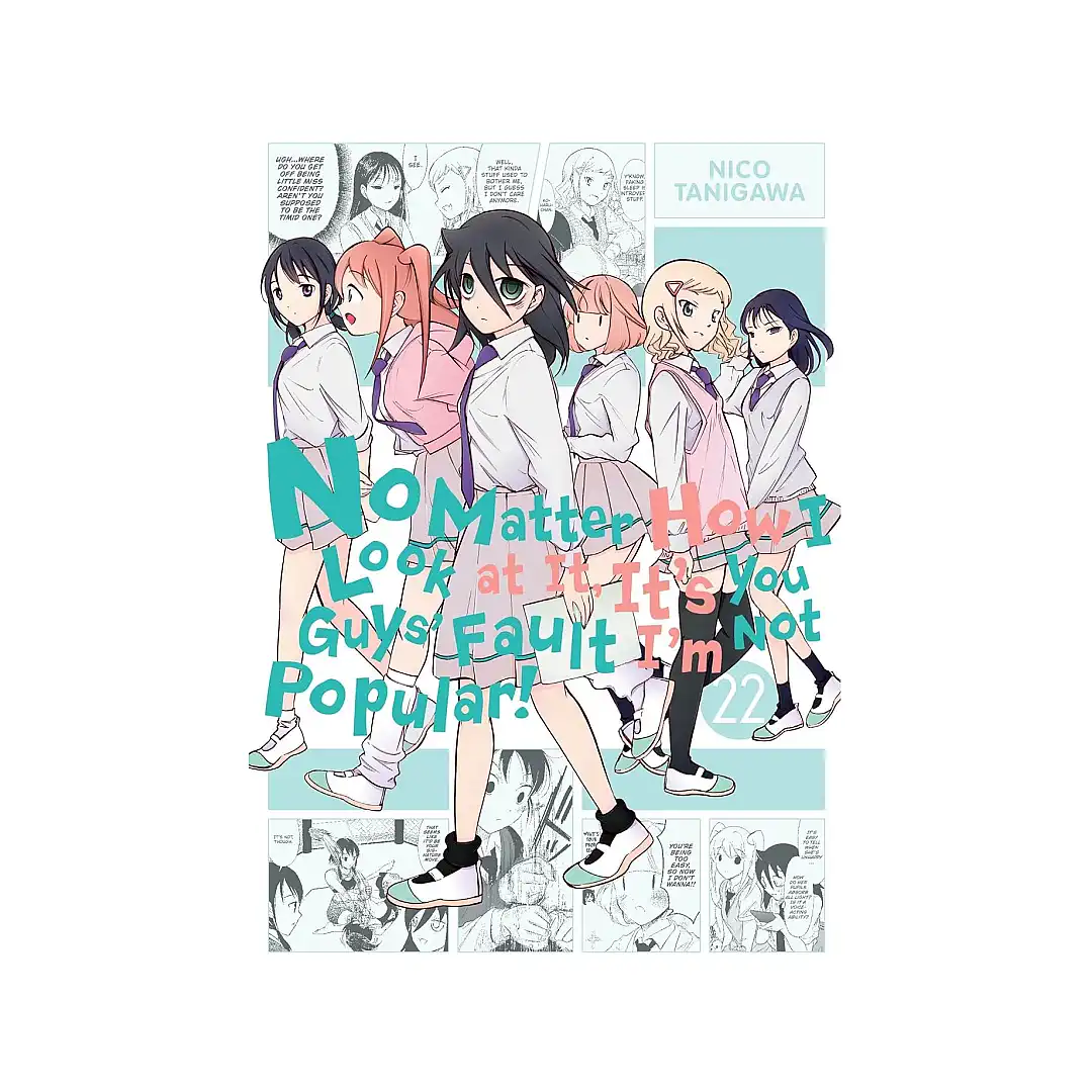 No Matter How I Look at It, It's You Guys' Fault I'm Not Popular! (Manga) Volume 22