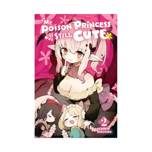 My Poison Princess Is Still Cute (Manga) Volume 02