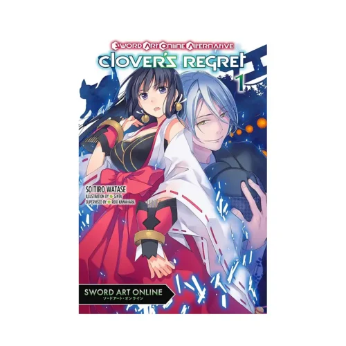Sword Art Online: Alternative: Clover's Regret (Light Novel) Volume 01