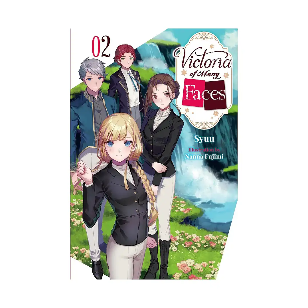 Victoria of Many Faces (Light Novel) Volume 02