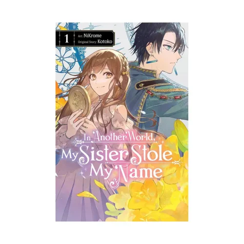 In Another World, My Sister Stole My Name (Manga) Volume 01