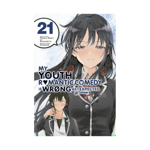 9781975391126 My Youth Romantic Comedy Is Wrong, as I Expected (Manga) Volume 21