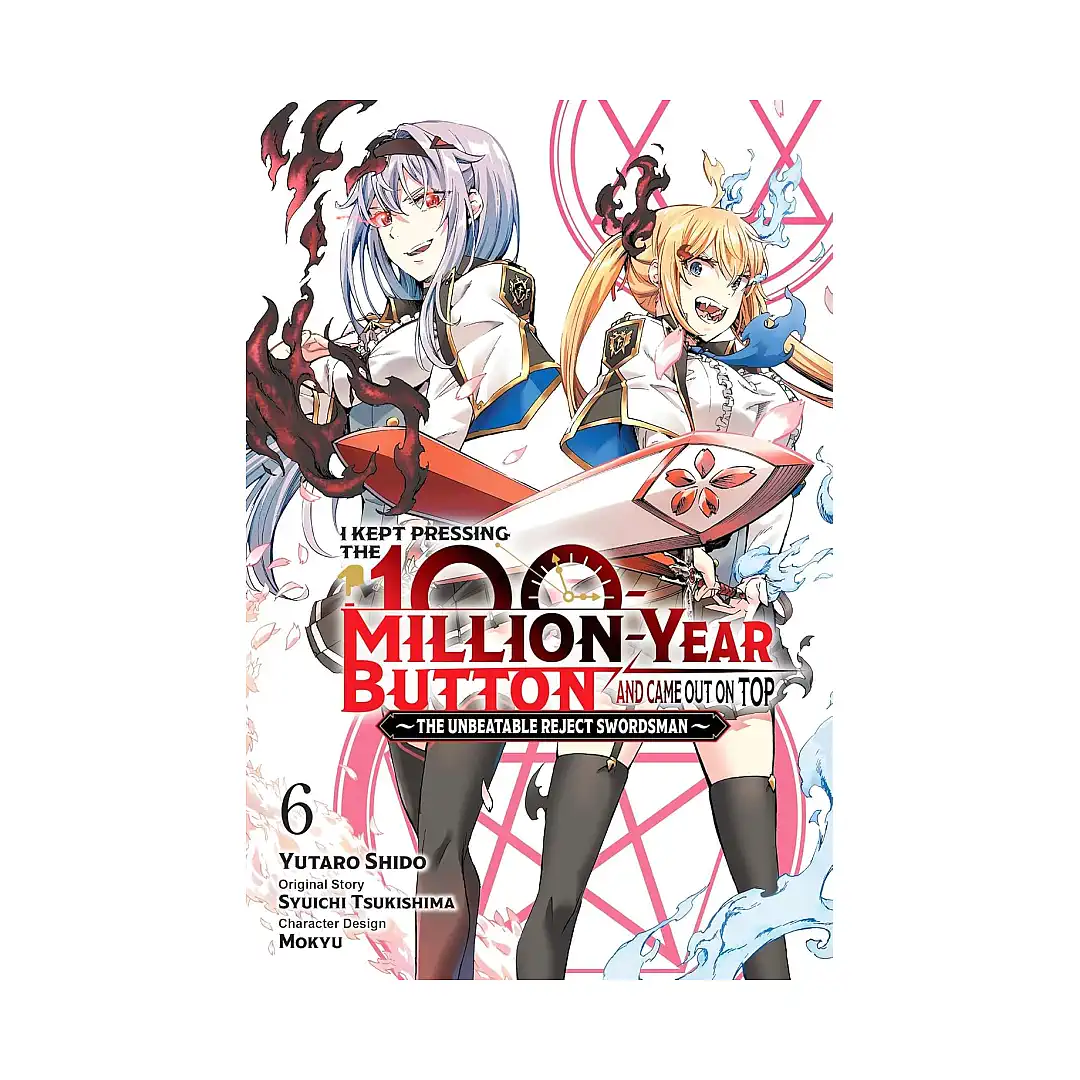 I Kept Pressing the 100-Million-Year Button and Came Out on Top (Manga) Volume 06