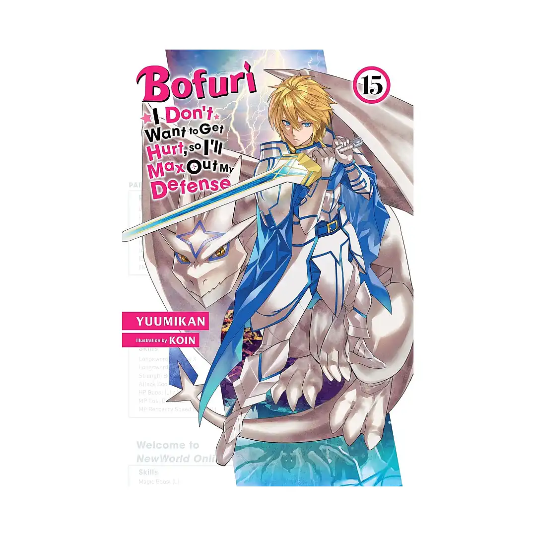 Bofuri: I Don't Want to Get Hurt, So I'll Max Out My Defense. (Light Novel) Volume 15