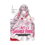Miss Savage Fang: The Strongest Mercenary in History Is Reincarnated as an Unstoppable Noblewoman (Manga) Volume 01