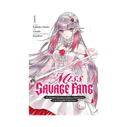 Miss Savage Fang: The Strongest Mercenary in History Is Reincarnated as an Unstoppable Noblewoman (Manga) Volume 01