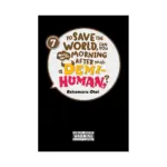 To Save the World, Can You Wake Up the Morning After with a Demi-Human? (Manga) Volume 07